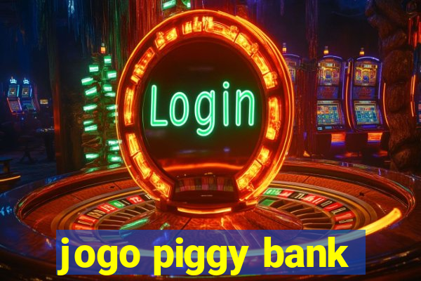 jogo piggy bank